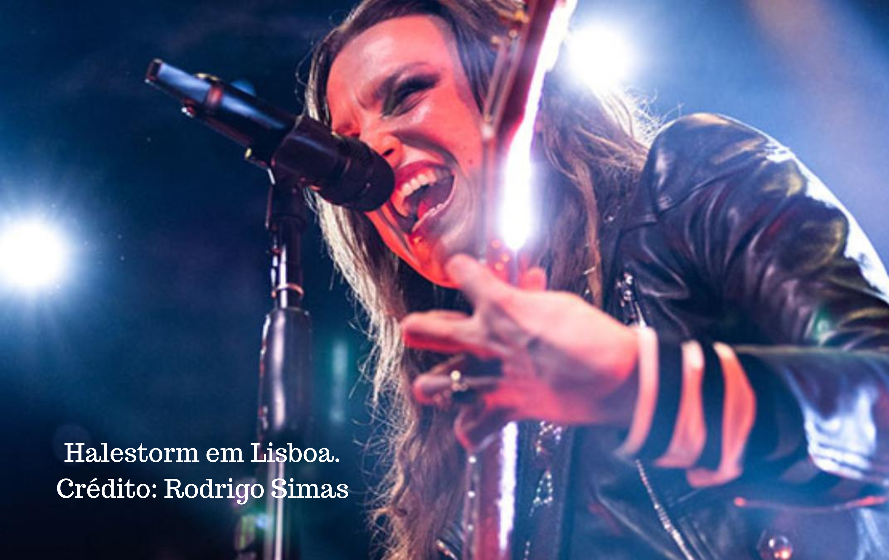 Halestorm em Lisboa. Crédito: Rodrigo Simas